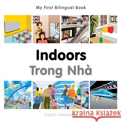 My First Bilingual Book-Indoors (English-Vietnamese) Milet Publishing 9781785080173 Milet Publishing