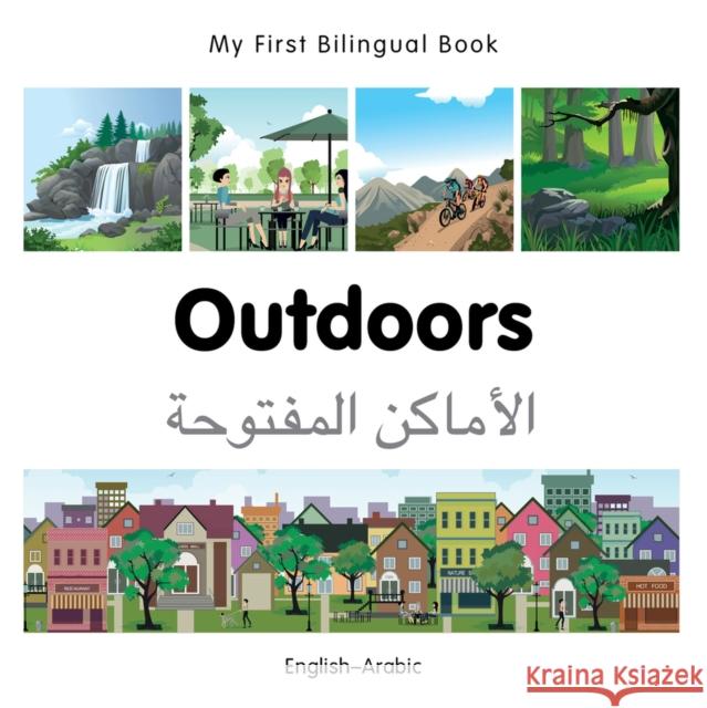 My First Bilingual Book -  Outdoors (English-Arabic) Milet Publishing 9781785080180 Milet Publishing Ltd