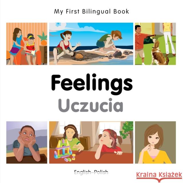 My First Bilingual Book -  Feelings (English-Polish) Milet Publishing 9781785080784 Milet Publishing Ltd