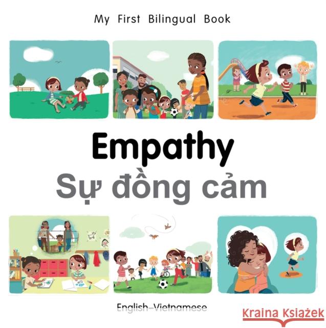 My First Bilingual Book-Empathy (English-Vietnamese) Milet Publishing 9781785088551 Milet Publishing