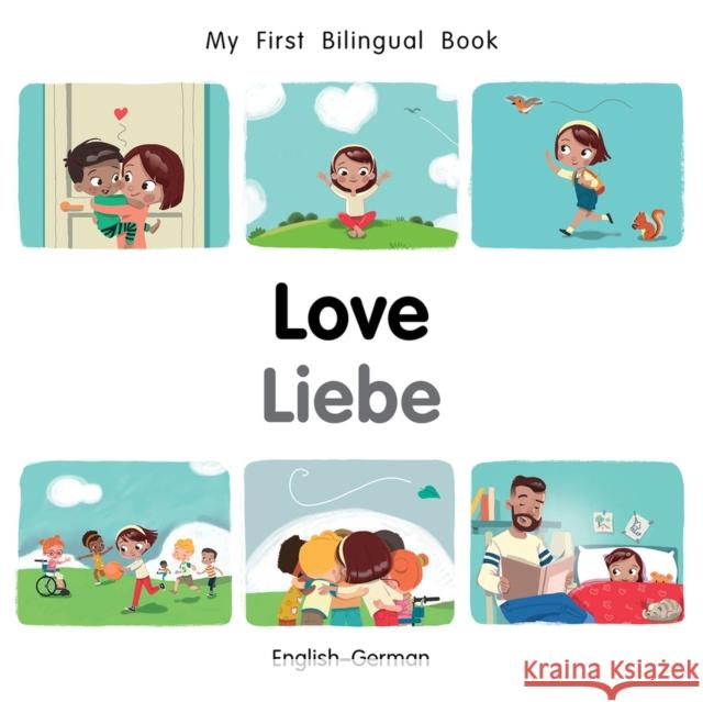 My First Bilingual Book-Love (English-German) Milet Publishing 9781785088803 Milet Publishing