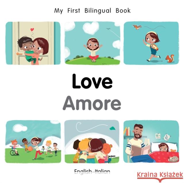 My First Bilingual BookLove (EnglishItalian) Patricia Billings 9781785088971 Milet Publishing