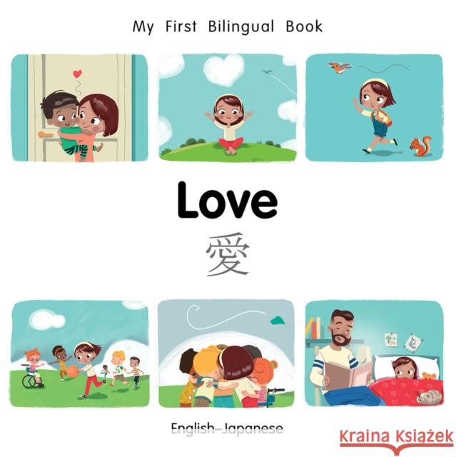 My First Bilingual Book-Love (English-Japanese) Milet Publishing 9781785088988