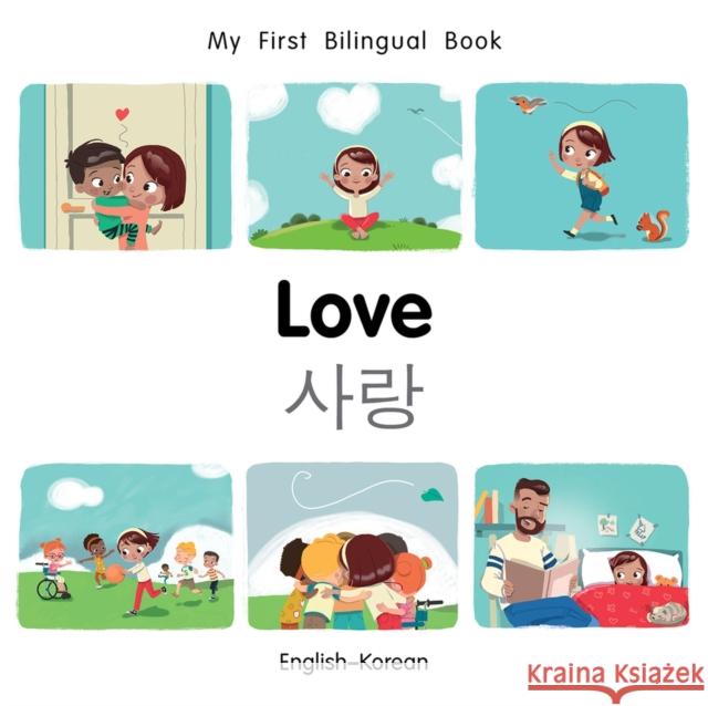 My First Bilingual Book-Love (English-Korean) Milet Publishing 9781785088995 Milet Publishing