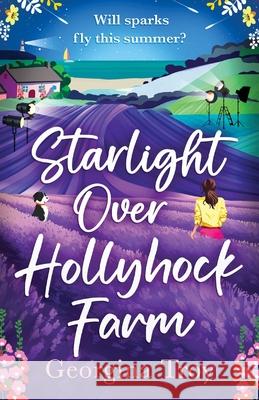 Starlight Over Hollyhock Farm Georgina Troy 9781785137884