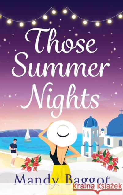 Those Summer Nights Mandy Baggot   9781785139482 Boldwood Books Ltd