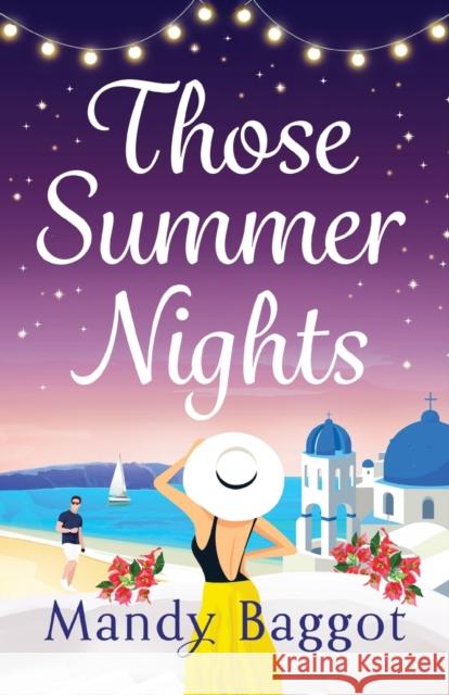 Those Summer Nights Mandy Baggot   9781785139499 Boldwood Books Ltd