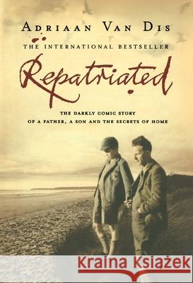 Repatriated Adriaan Van Dis 9781785150845