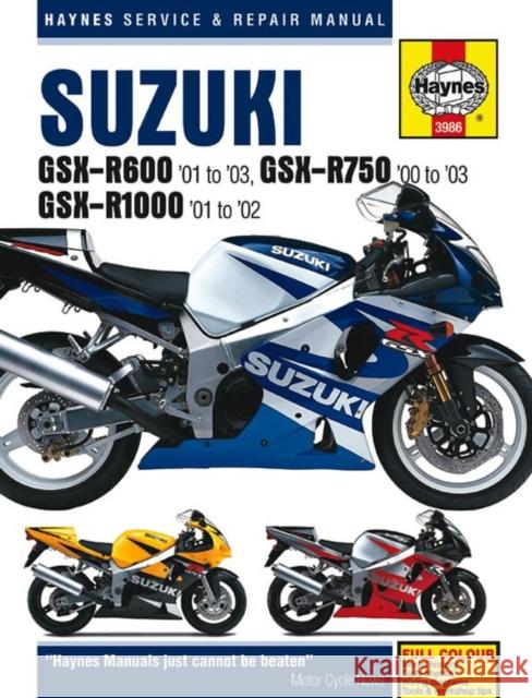 Suzuki GSX-R600 (01 - 03), GSX-R750 (00 - 03), GSX-R1000 (01 - 02) Haynes Repair Manual Haynes Publishing 9781785212734 Haynes Publishing Group