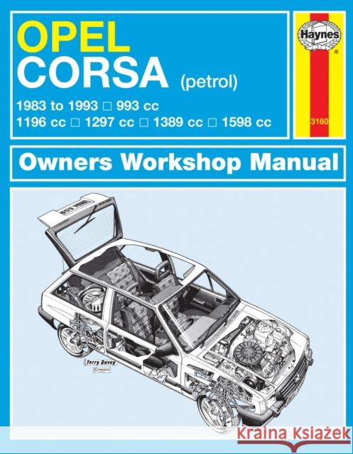 Opel Corsa Petrol (83 - Mar 93) Haynes Repair Manual Haynes Publishing 9781785212741 Haynes Publishing Group