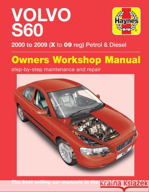 Volvo S60 Petrol & Diesel (00 - 09) Haynes Repair Manual: 00-09 Haynes Publishing 9781785212987 Haynes Publishing Group
