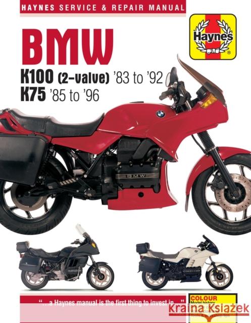 BMW K100 & 75 2-valve Models (83 - 96) Haynes Repair Manual Haynes Publishing 9781785213052 Haynes Publishing Group