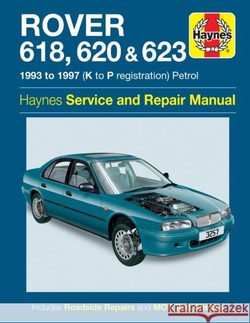 Rover 618, 620 & 623 Service And Repair Manual Haynes Publishing 9781785213199 