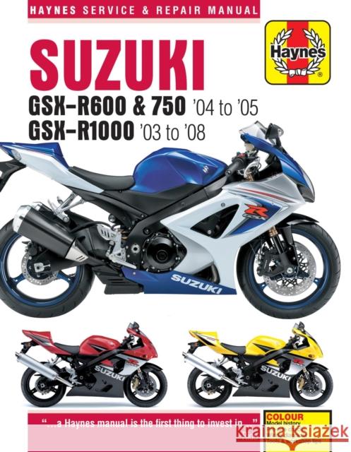 Suzuki GSX-R600/750 (04 - 05) & GSX-R1000 (03 - 08) Haynes Repair Manual Haynes Publishing 9781785213229 HAYNES MANUALS