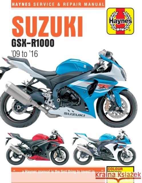 Suzuki GSX-R1000 (09 - 16) Haynes Repair Manual Matthew Coombs 9781785213458