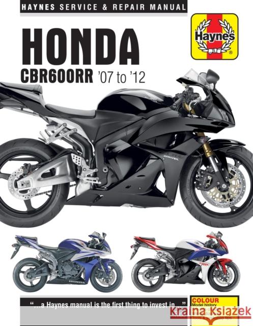 Honda CBR600RR (07 - 12) Haynes Publishing 9781785213465 Haynes Publishing Group
