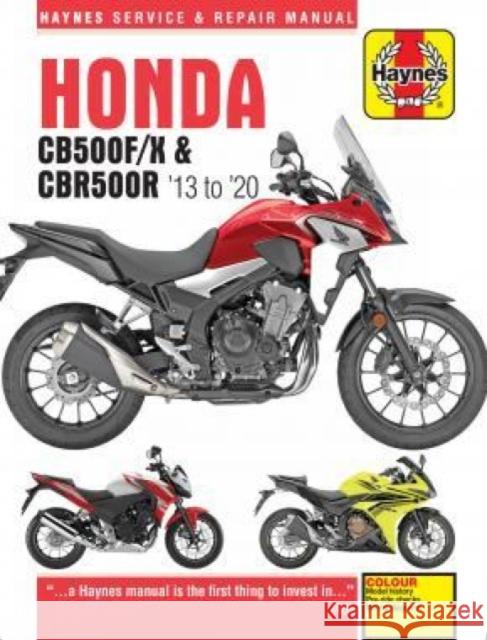 Honda CB500F/X & CBR500R update (13 -20): 2013 to 2020 Editors of Haynes Manuals 9781785214653