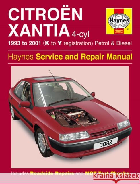 Citroen Xantia Petrol & Diesel (93 - 01) K To Y Haynes Publishing 9781785215087 