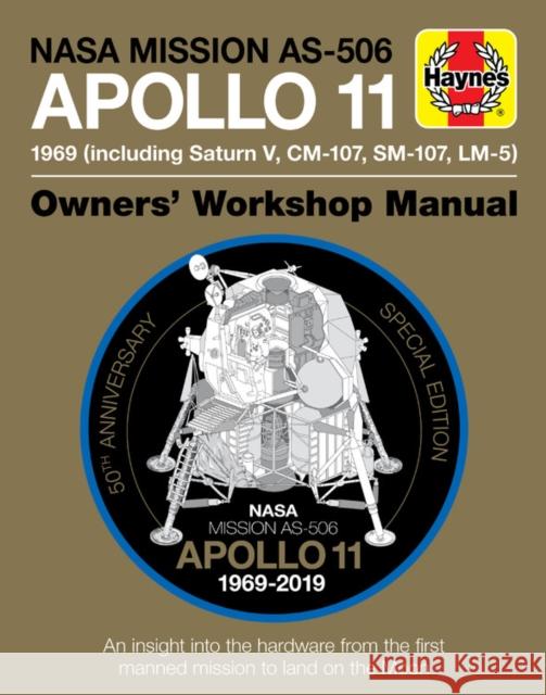 Apollo 11 50th Anniversary Edition Christopher Riley 9781785215926 Haynes Publishing Group