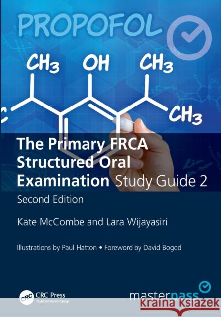 The Primary Frca Structured Oral Exam Guide 2 Kate McCombe 9781785231056 Taylor & Francis Ltd