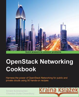 OpenStack Networking Cookbook Subramanian, Sriram 9781785286100