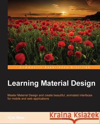 Learning Material Design Kyle Mew 9781785289811 Packt Publishing