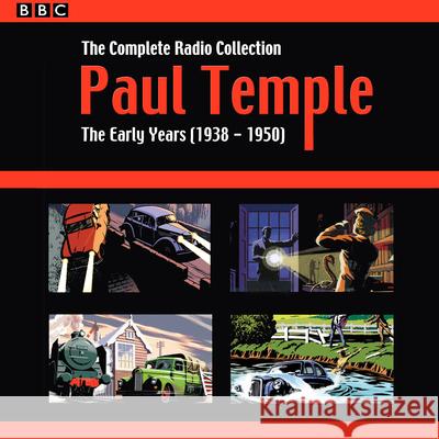 Paul Temple: The Complete Radio Collection: Volume One: The Early Years (1938-1950) Francis Durbridge 9781785292378