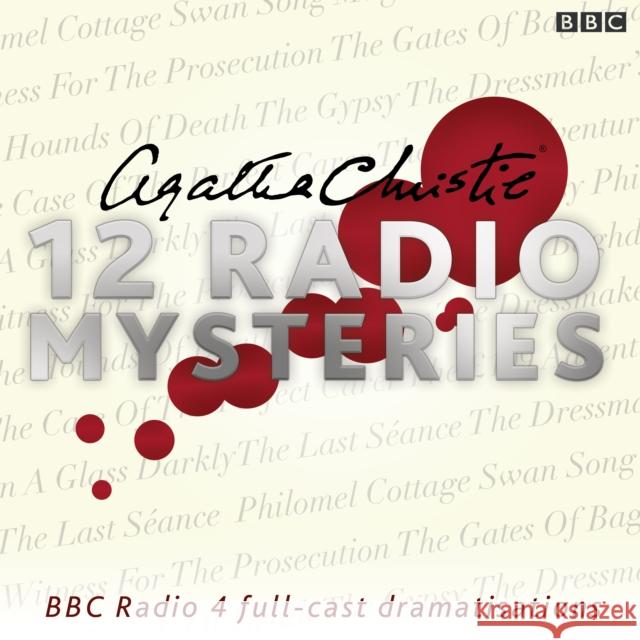 Agatha Christie: Twelve Radio Mysteries: Twelve BBC Radio 4 dramatisations Agatha Christie 9781785292453 BBC Audio, A Division Of Random House