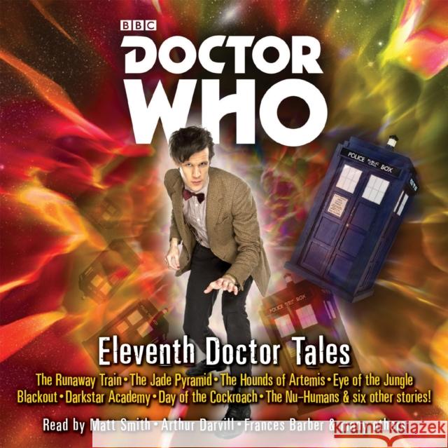 Doctor Who: Eleventh Doctor Tales: Eleventh Doctor Audio Originals Smith, Oli|||Cole, Stephen|||Lyons, Steve 9781785294280