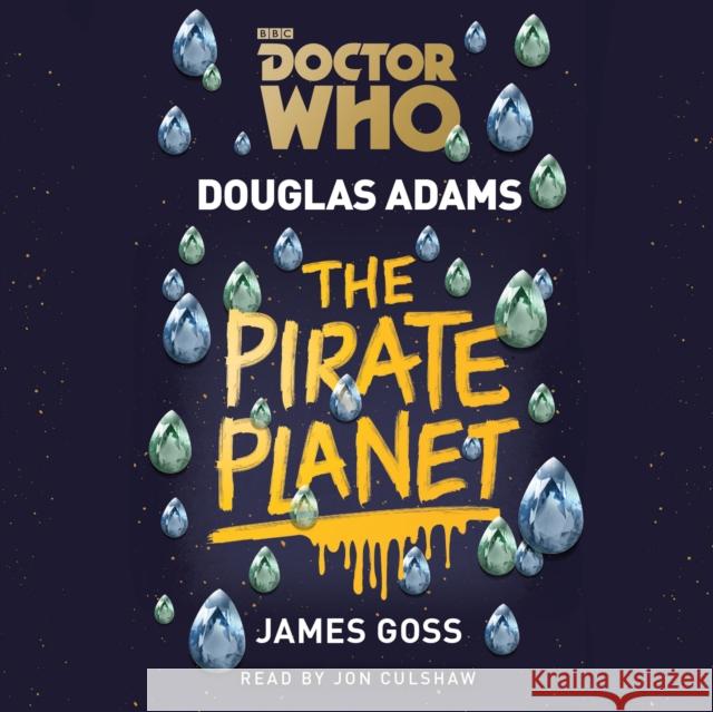 Doctor Who: The Pirate Planet: 4th Doctor Novelisation - audiobook Douglas Adams 9781785295317