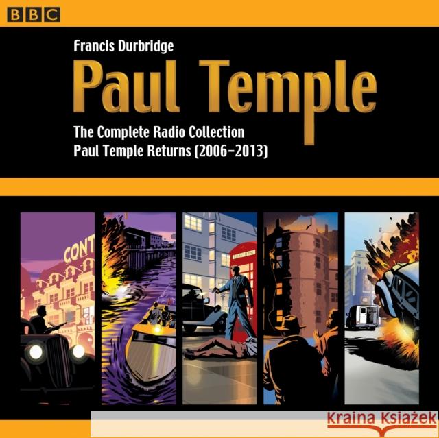 Paul Temple: The Complete Radio Collection: Volume Four: Paul Temple Returns (2006-2013) Durbridge, Francis 9781785296734 