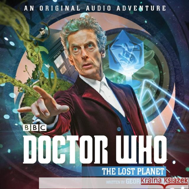 Doctor Who: The Lost Planet: 12th Doctor Audio Original George Mann Nicola Bryant  9781785296932