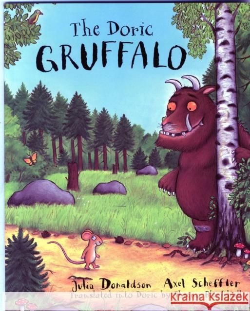 The Doric Gruffalo Julia Donaldson 9781785300042