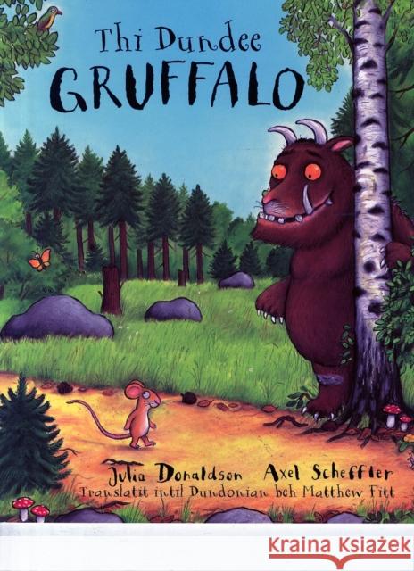 The Dundee Gruffalo Julia Donaldson 9781785300059