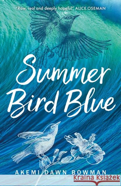 Summer Bird Blue Akemi Dawn Bowman   9781785302275