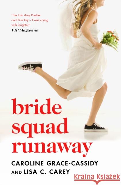 Bride Squad Runaway Lisa C Carey 9781785302459