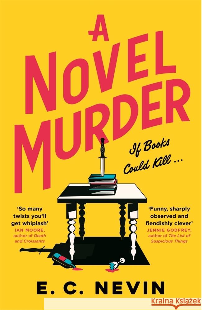 A Novel Murder E. C. Nevin 9781785306051 Bonnier Books UK