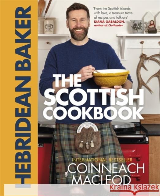 The Hebridean Baker: The Scottish Cookbook Coinneach MacLeod 9781785306433 Bonnier Books Ltd