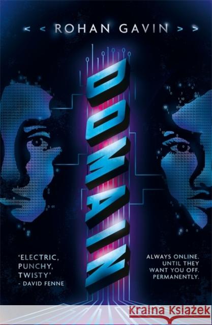 Domain: The new unputdownable action adventure from the bestselling author of Knightley & Son Rohan Gavin 9781785307980