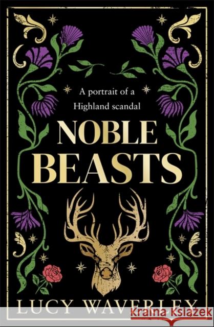 Noble Beasts Lucy Waverley 9781785308307