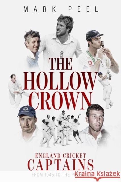 The Hollow Crown Mark Peel 9781785316630 Pitch Publishing Ltd