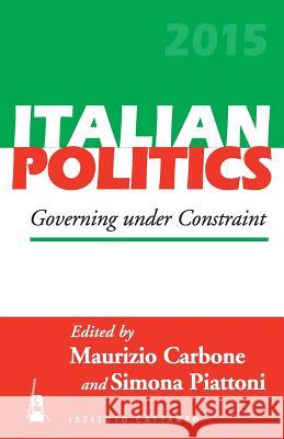 Governing Under Constraint Maurizio Carbone Simona Piattoni  9781785335686