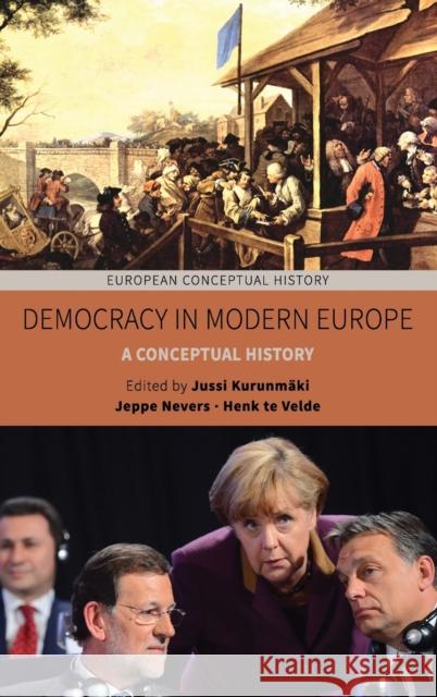 Democracy in Modern Europe: A Conceptual History Kurunmäki, Jussi 9781785338472 Berghahn Books