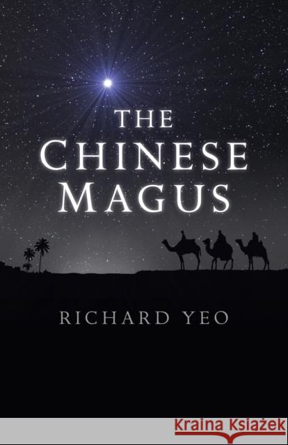 Chinese Magus, The Richard Yeo 9781785352393 John Hunt Publishing