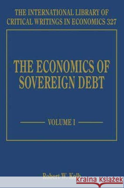 The Economics of Sovereign Debt Robert W. Kolb   9781785360572 Edward Elgar Publishing Ltd