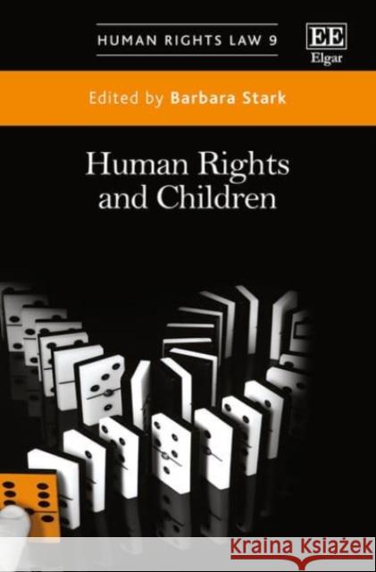 Human Rights and Children Barbara Stark   9781785361005 Edward Elgar Publishing Ltd