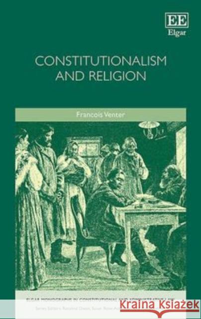 Constitutionalism and Religion Francois Venter   9781785361616