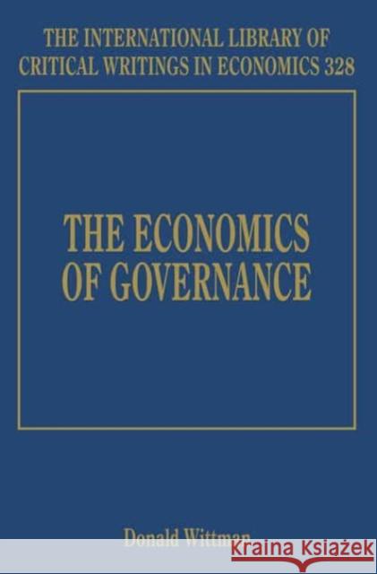 The Economics of Governance Donald Wittman   9781785362453 Edward Elgar Publishing Ltd