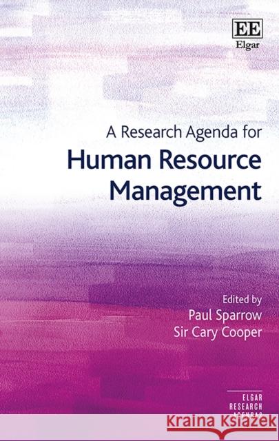 A Research Agenda for Human Resource Management Paul Sparrow   9781785362958 Edward Elgar Publishing Ltd