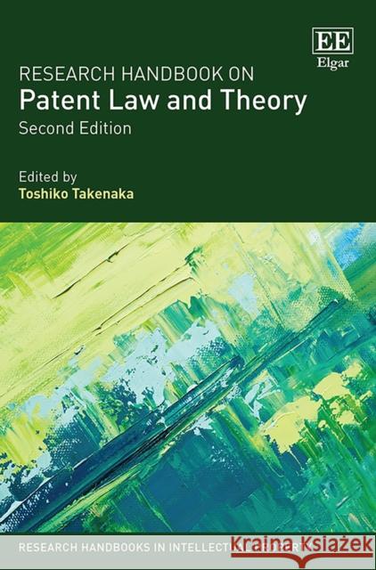 Research Handbook on Patent Law and Theory Toshiko Takenaka   9781785364112